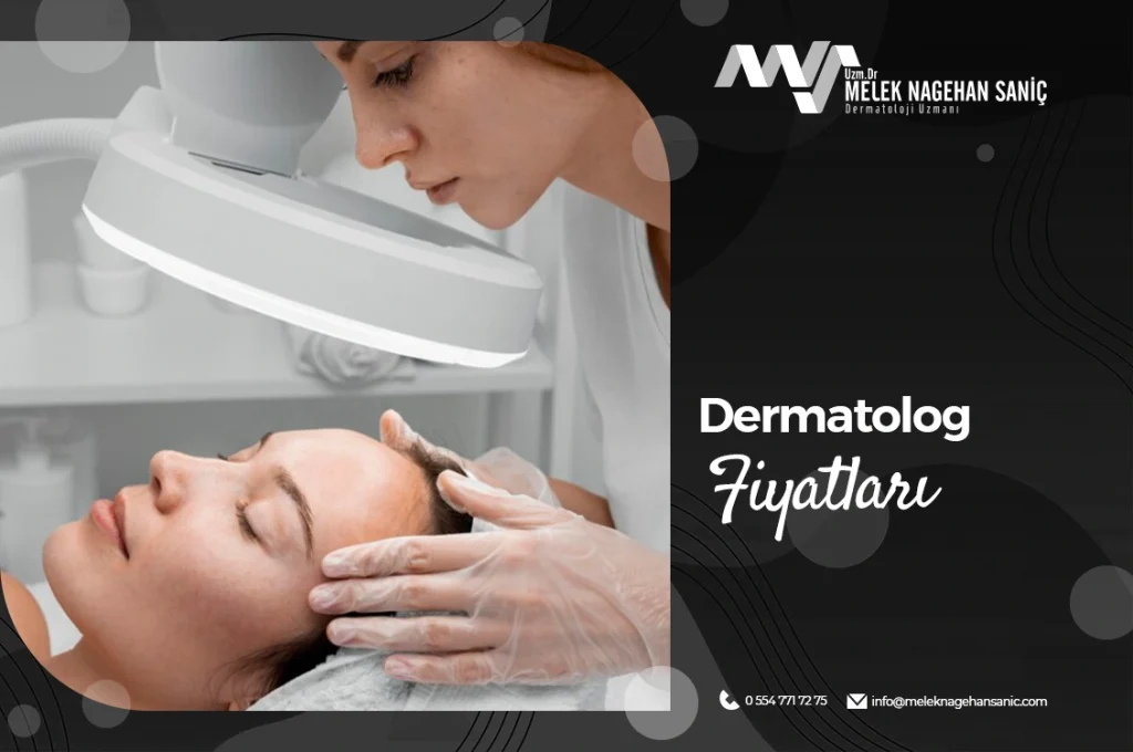Dermatolog Fiyatları