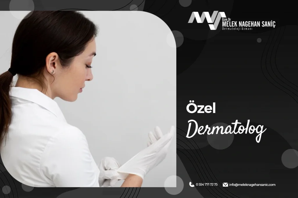 Özel Dermatolog