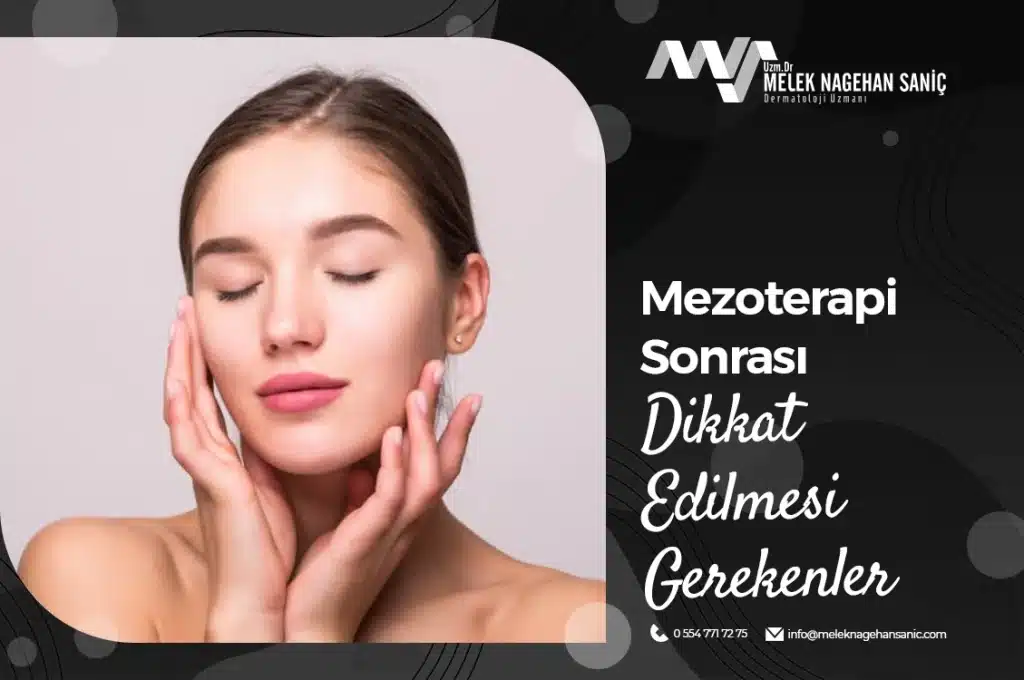 Mezoterapi Sonrası Dikkat Edilmesi Gerekenler