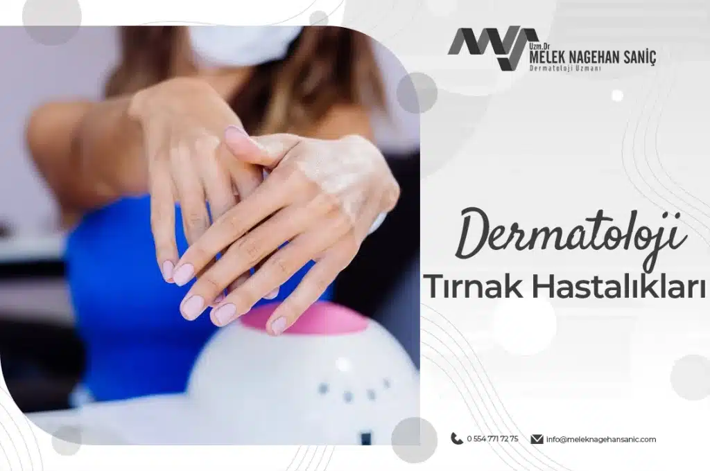 Dermatoloji Tırnak Hastalıkları