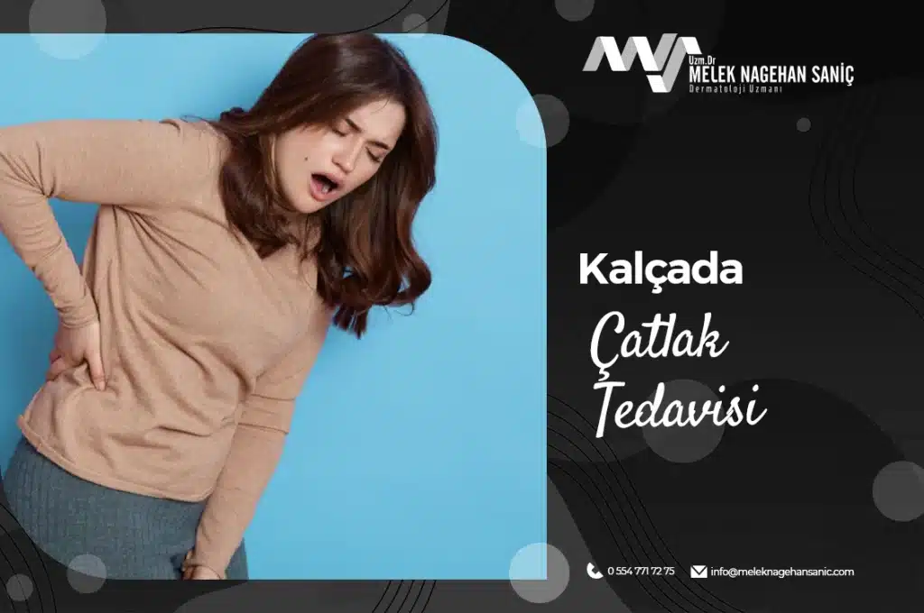 Kalçada Çatlak Tedavisi